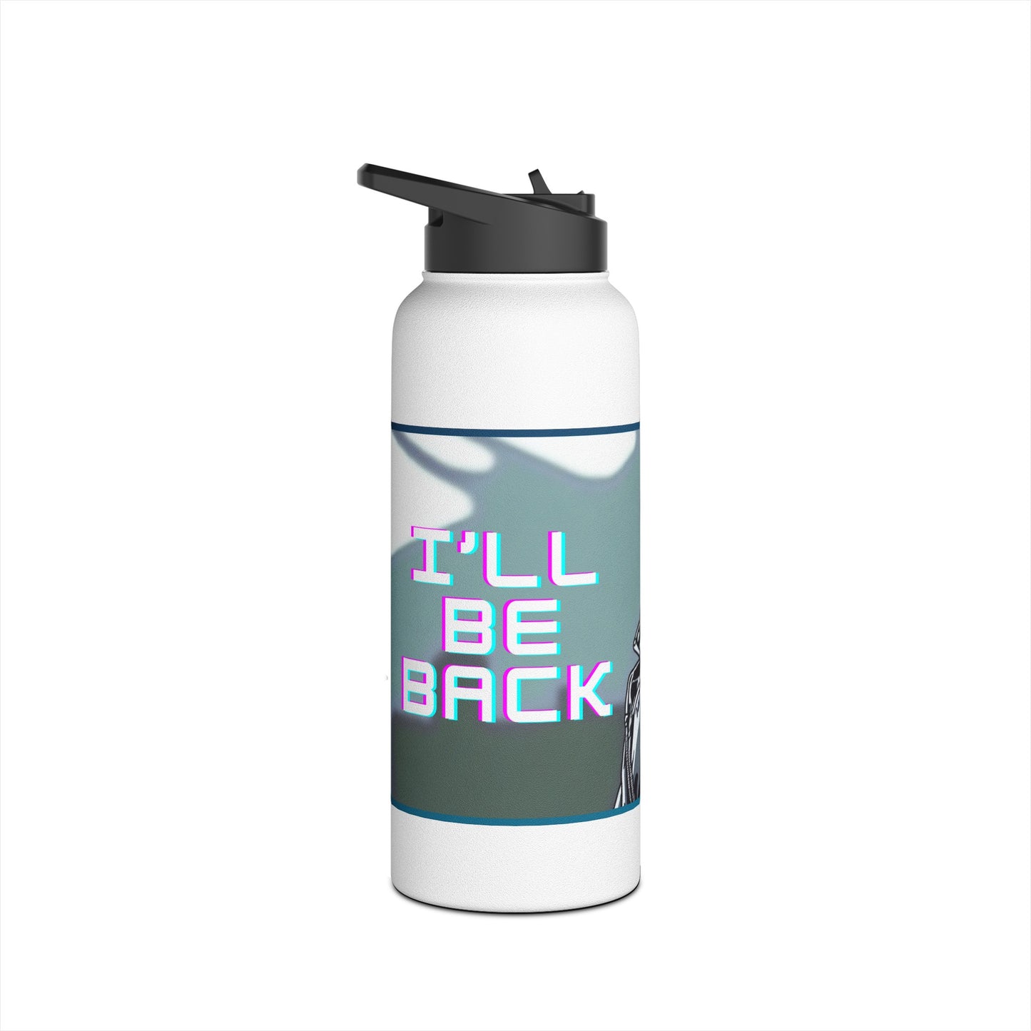 I'll Be Back Stainless Steel Water Bottle, Standard Lid