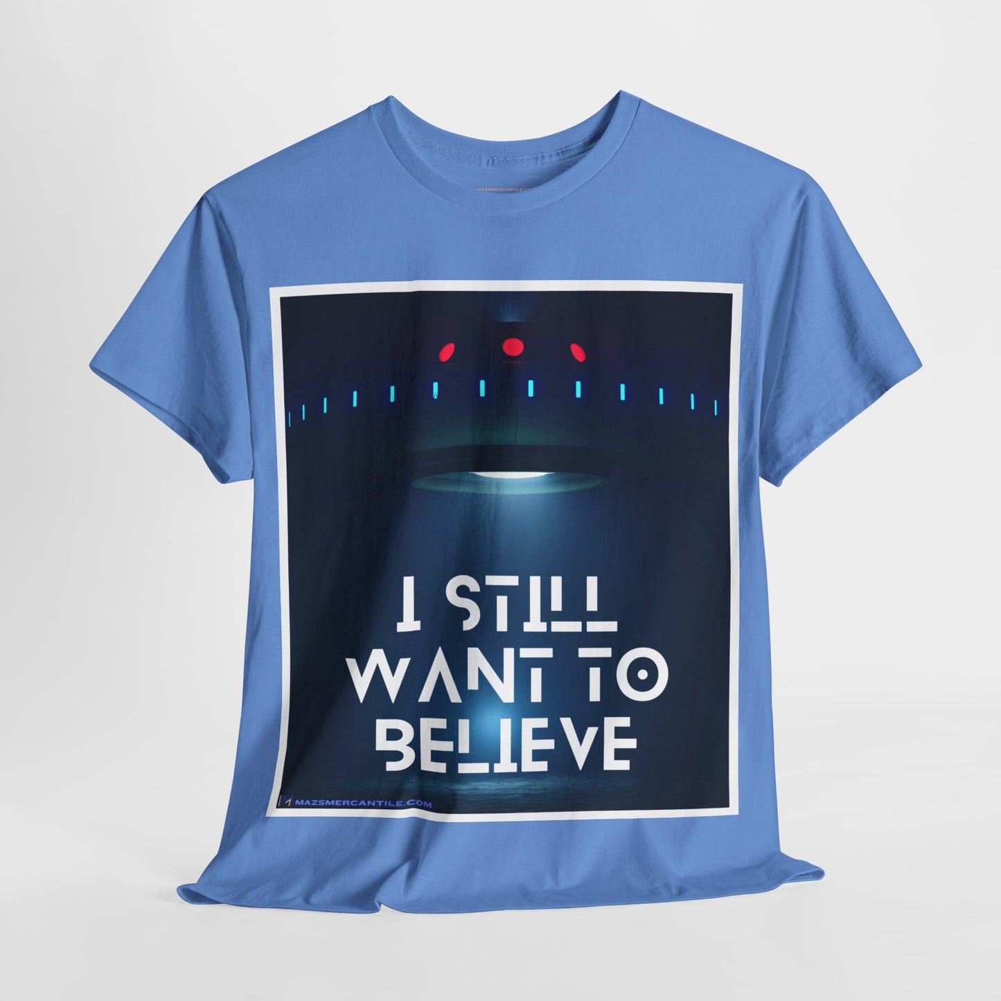 I Still Want To Believe Cotton Tee