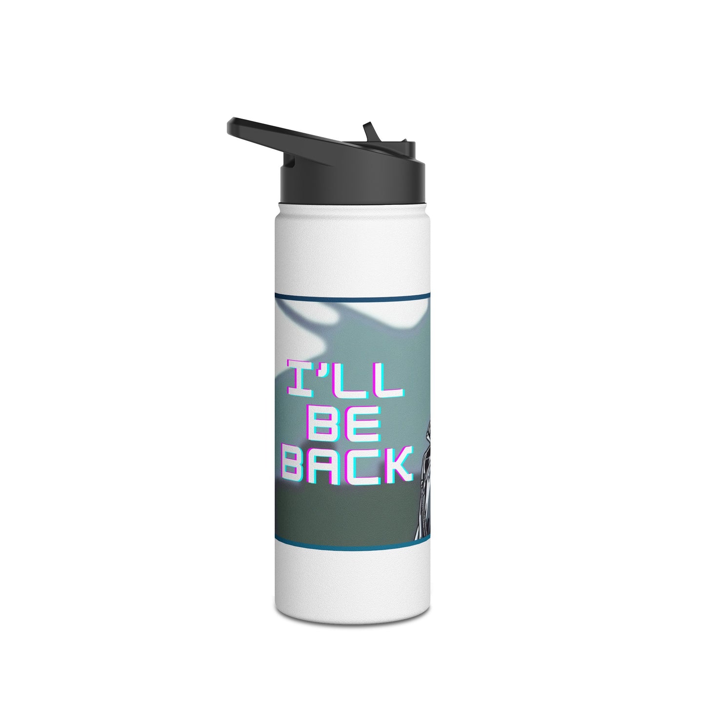 I'll Be Back Stainless Steel Water Bottle, Standard Lid