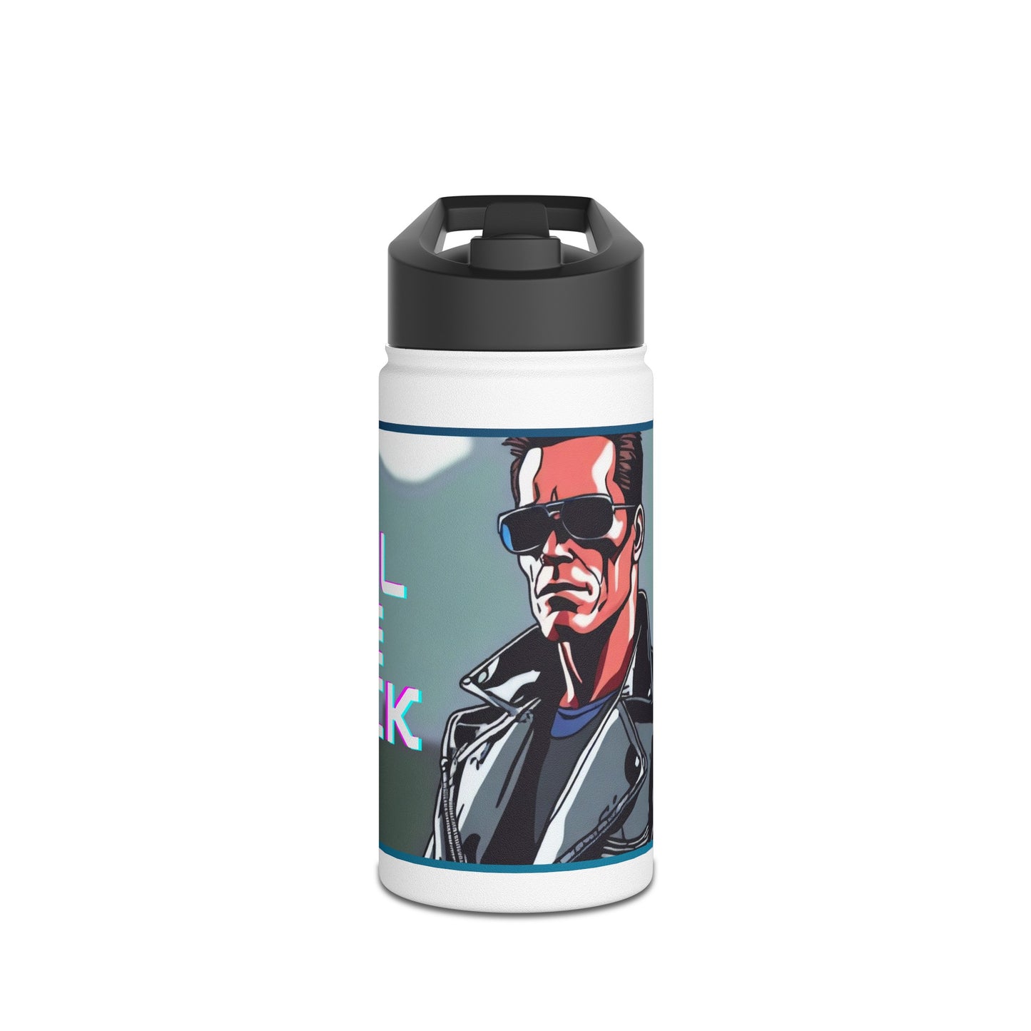 I'll Be Back Stainless Steel Water Bottle, Standard Lid